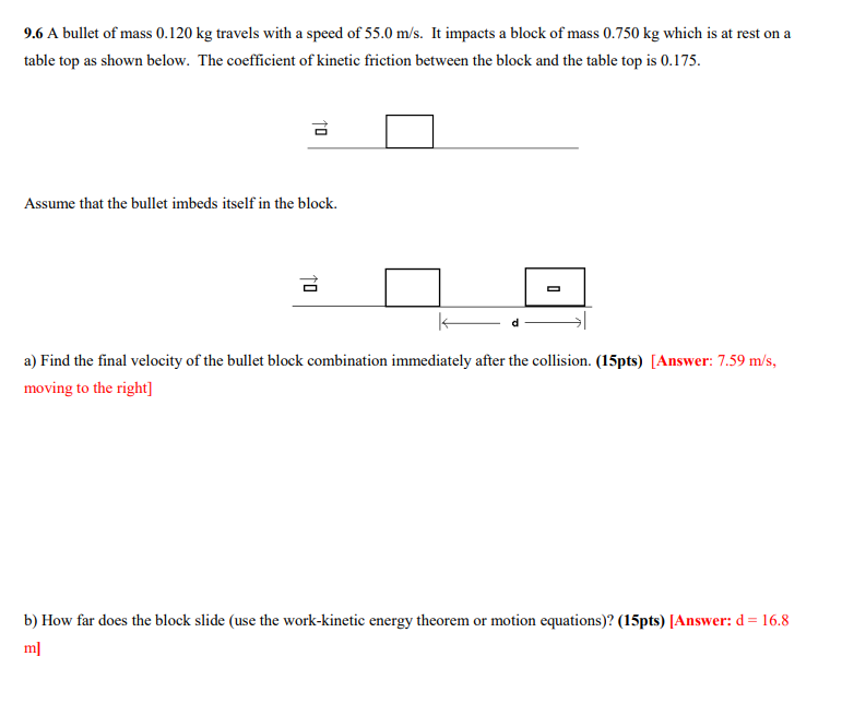 9 6 A Bullet Of Mass 0 120 Kg Travels With A Speed Of 55 0 M S It Impacts A Block Of Mass 0 750 Kg Which Is At Rest On 1