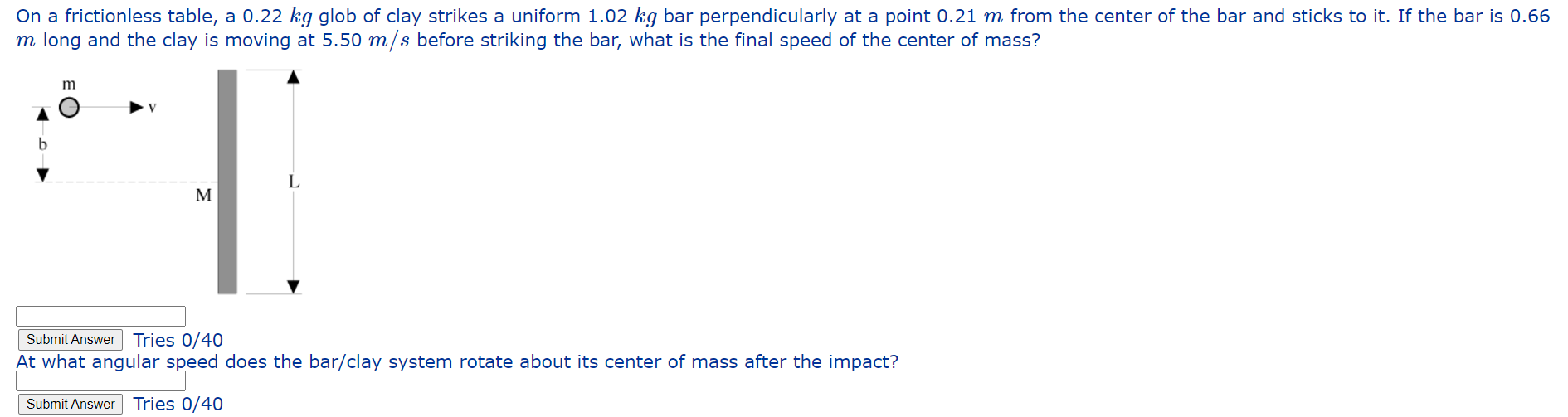 On A Frictionless Table A 0 22 Kg Glob Of Clay Strikes A Uniform 1 02 Kg Bar Perpendicularly At A Point 0 21 M From The 1