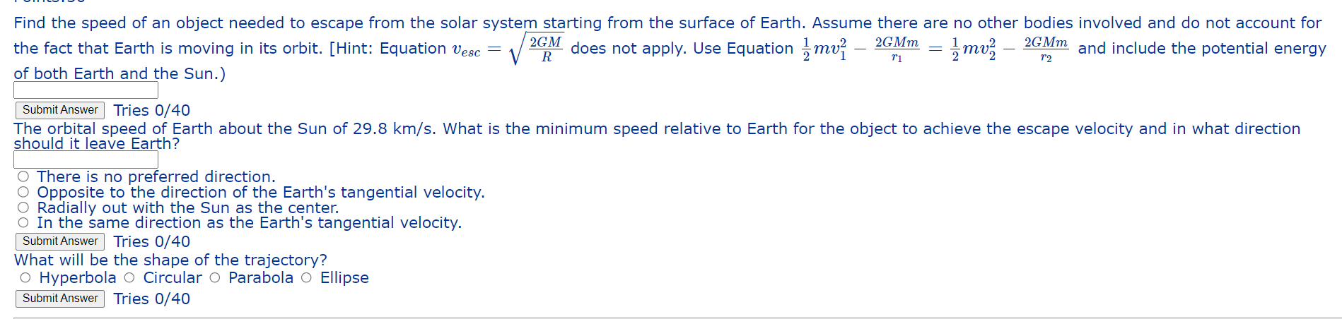 Find The Speed Of An Object Needed To Escape From The Solar System Starting From The Surface Of Earth Assume There Are 1