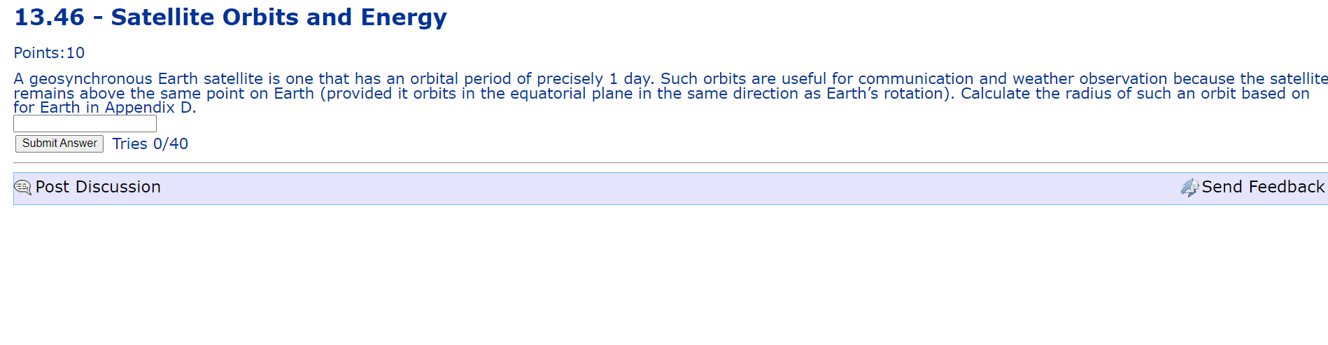 13 46 Satellite Orbits And Energy Points 10 A Geosynchronous Earth Satellite Is One That Has An Orbital Period Of Prec 1