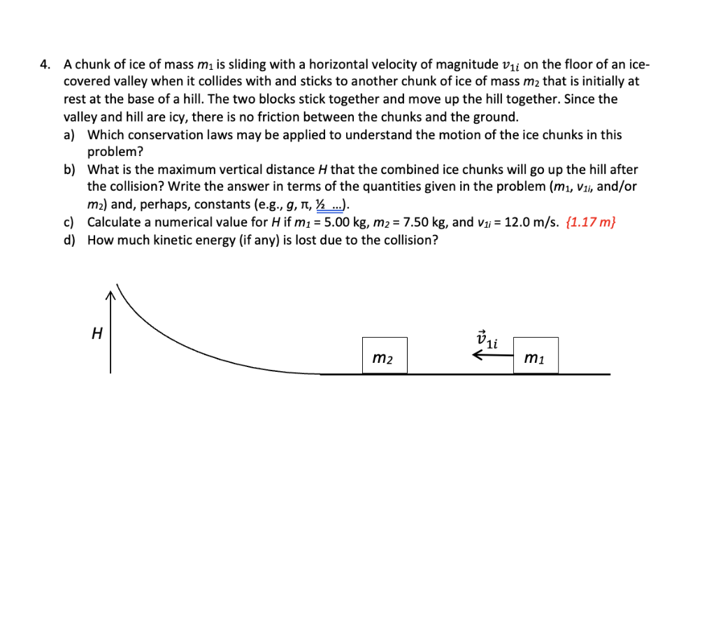 4 A Chunk Of Ice Of Mass M Is Sliding With A Horizontal Velocity Of Magnitude V I On The Floor Of An Ice Covered Vall 1