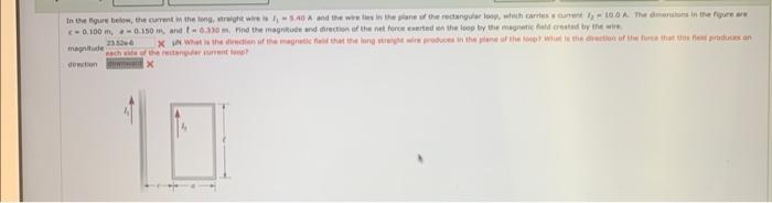 In The Figure Below The Current In The Long Straight Wire Is 7 5 40 A And The Wire Lies In The Plane Of The Rectangula 1