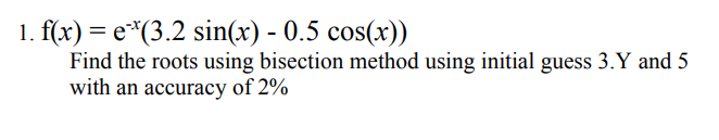 Please Answer My Time Is Running Numerical Methods And Analysis Given Y 5 1