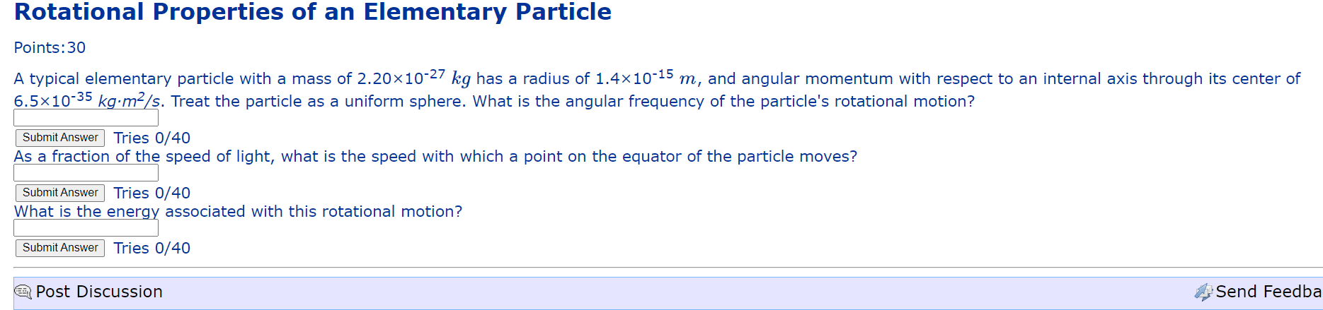 Rotational Properties Of An Elementary Particle Points 30 A Typical Elementary Particle With A Mass Of 2 20 10 27 Kg Has 1