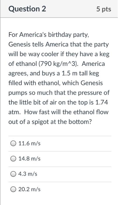 Question 2 For America S Birthday Party Genesis Tells America That The Party Will Be Way Cooler If They Have A Keg Of E 1