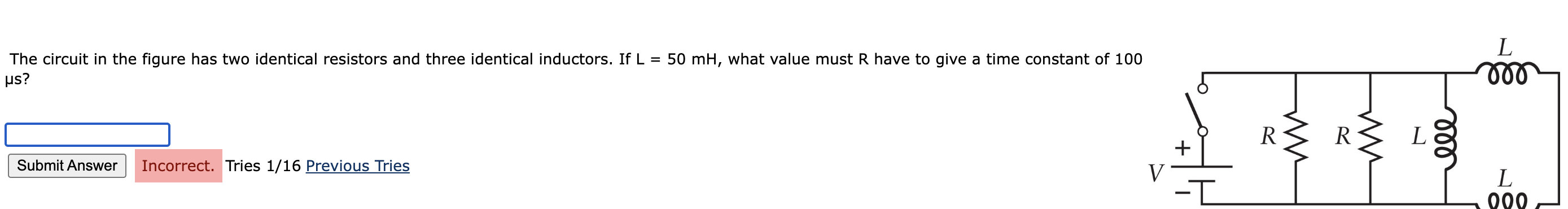 The Circuit In The Figure Has Two Identical Resistors And Three Identical Inductors If L 50 Mh What Value Must R Hav 1