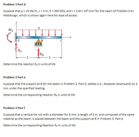 Problem 3 Part D Suppose That Q 15 Kn M L 3 M E 200 Gpa And I 119 X 105 Mm For The Beam Of Problem 3 On Weba 1