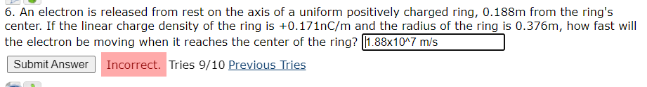 6 An Electron Is Released From Rest On The Axis Of A Uniform Positively Charged Ring 0 188m From The Ring S Center If 1