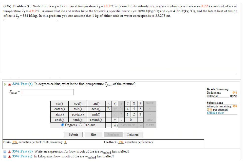 7 Problem 9 Soda From A Me 12 Oz Can At Temperature Tg 15 5 C Is Poured In Its Entirety Into A Glass Containing 1