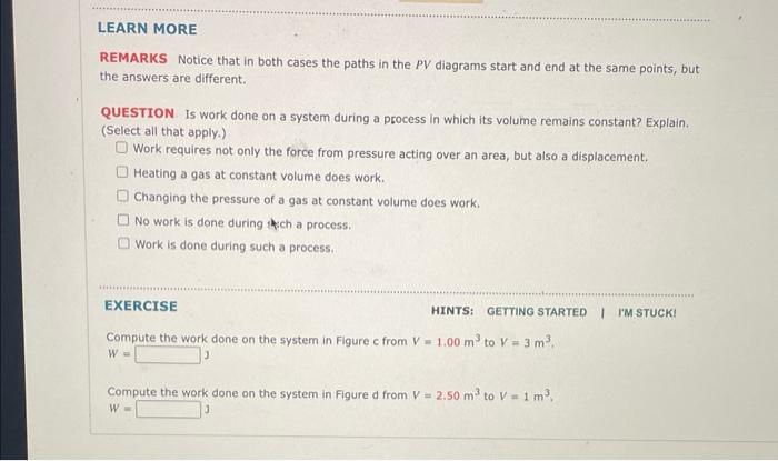 Learn More Remarks Notice That In Both Cases The Paths In The Pv Diagrams Start And End At The Same Points But The Answ 1