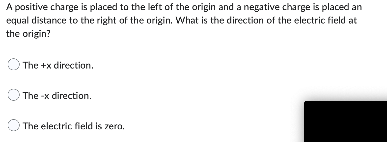 A Positive Charge Is Placed To The Left Of The Origin And A Negative Charge Is Placed An Equal Distance To The Right Of 1