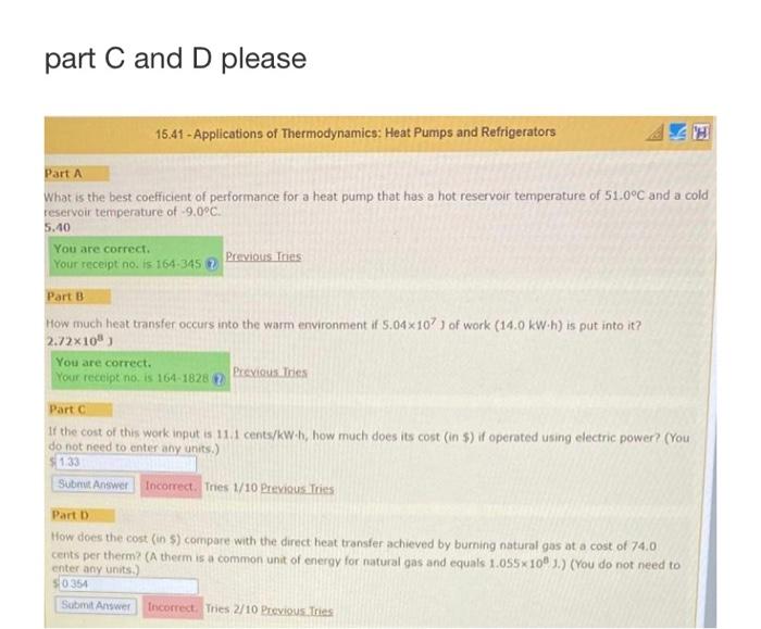 Part C And D Please 15 41 Applications Of Thermodynamics Heat Pumps And Refrigerators Part A What Is The Best Coefficie 1