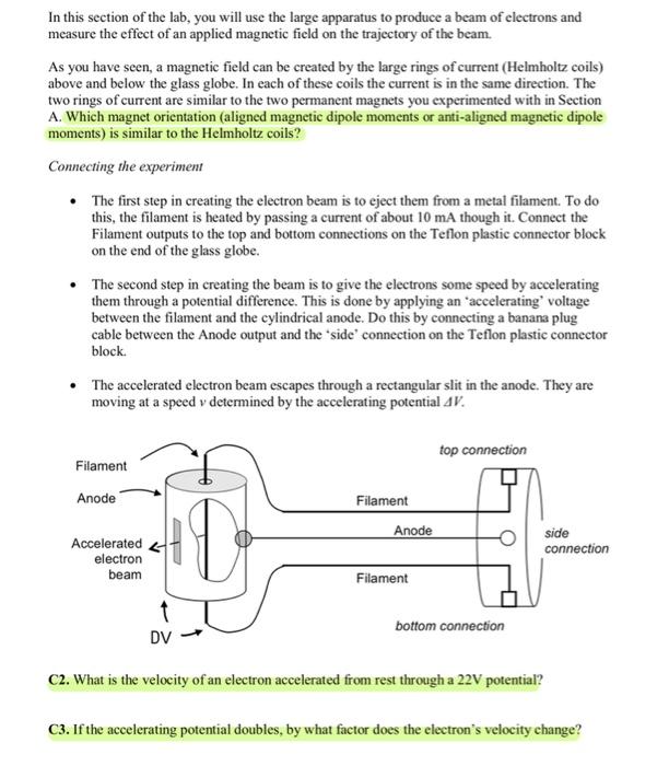 In This Section Of The Lab You Will Use The Large Apparatus To Produce A Beam Of Electrons And Measure The Effect Of An 1