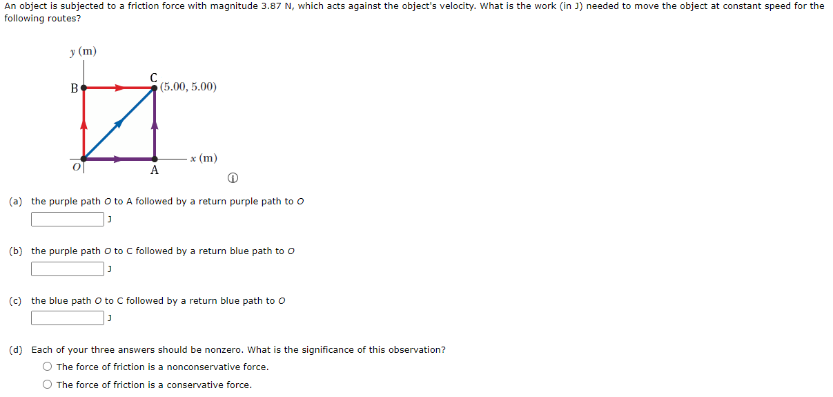 An Object Is Subjected To A Friction Force With Magnitude 3 87 N Which Acts Against The Object S Velocity What Is The 1