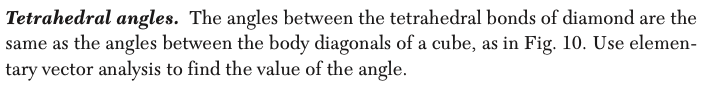 Tetrahedral Angles The Angles Between The Tetrahedral Bonds Of Diamond Are The Same As The Angles Between The Body Diag 1