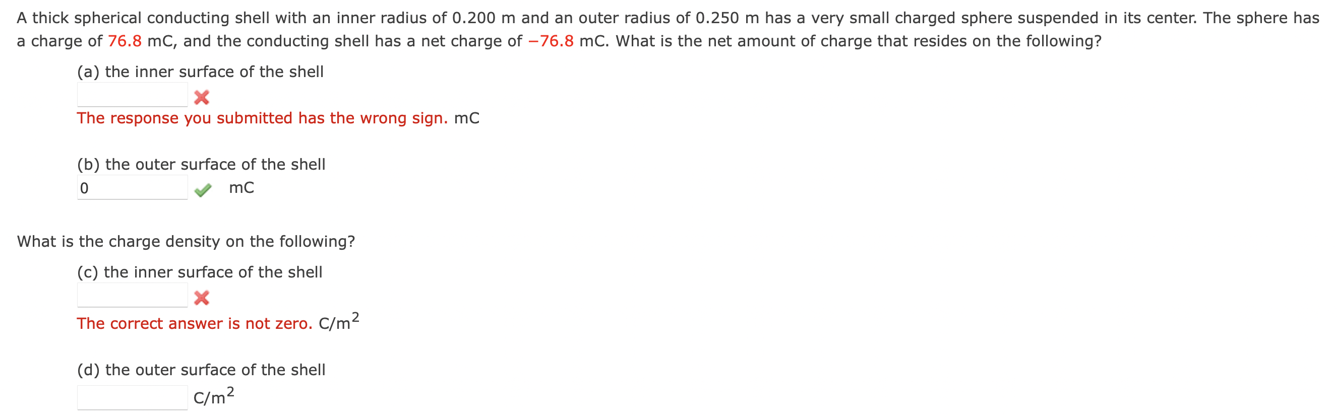 A Thick Spherical Conducting Shell With An Inner Radius Of 0 200 M And An Outer Radius Of 0 250 M Has A Very Small Charg 1