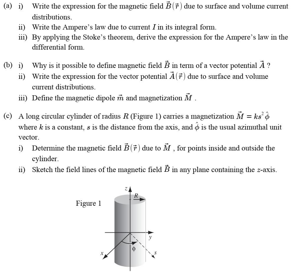 A I Write The Expression For The Magnetic Field B R Due To Surface And Volume Current Distributions Ii Write The A 1