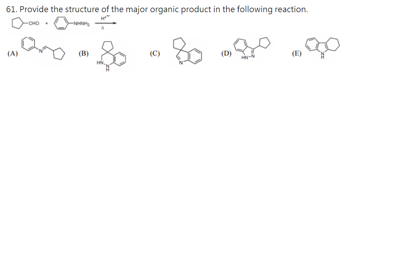 61 Provide The Structure Of The Major Organic Product In The Following Reaction Nhnh2 Cho H A Wary 80 80 A B 1