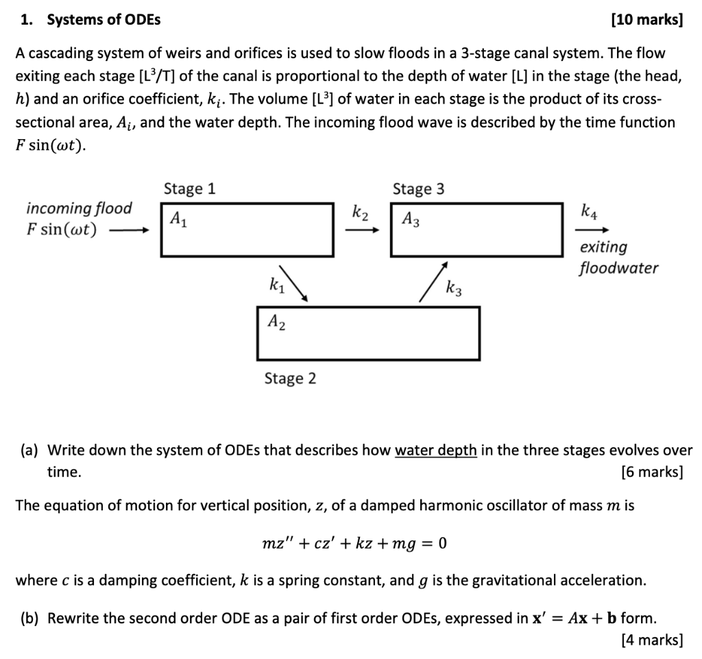 1 Systems Of Odes 10 Marks A Cascading System Of Weirs And Orifices Is Used To Slow Floods In A 3 Stage Canal System 1