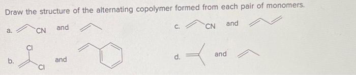 Draw The Structure Of The Polymer Formed By Chain Growth Polymerization Of Each Monomer Draw The Structure Of The Poly 3