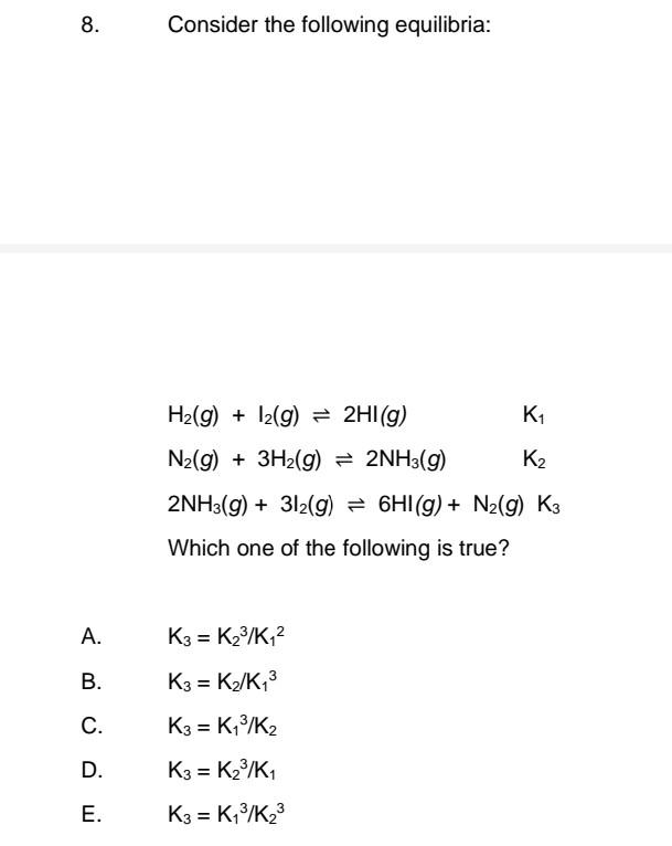 8 A B C D E Consider The Following Equilibria H G 12 G 2hi G K N G 3h G 2nh3 G K 2nh3 G 312 1