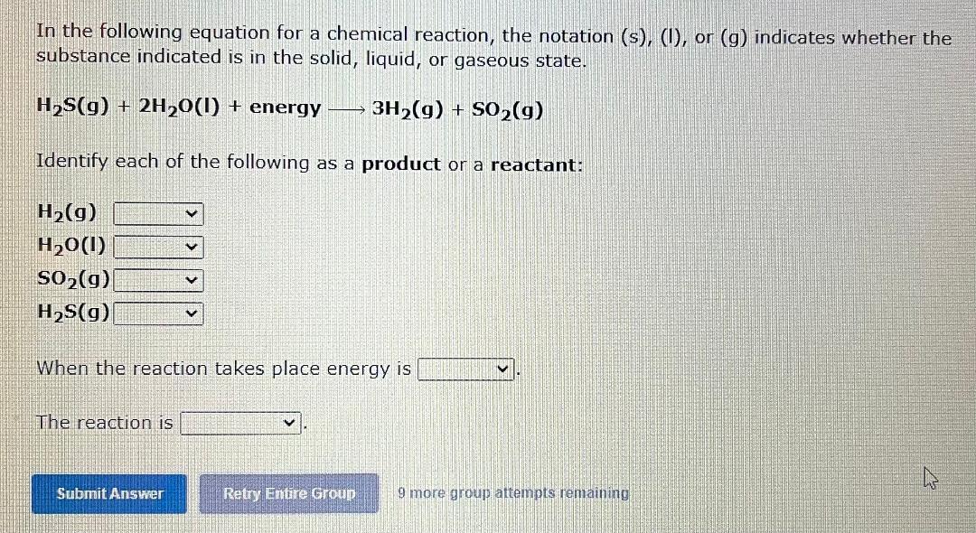 In The Following Equation For A Chemical Reaction The Notation S 1 Or G Indicates Whether The Substance Indicat 1