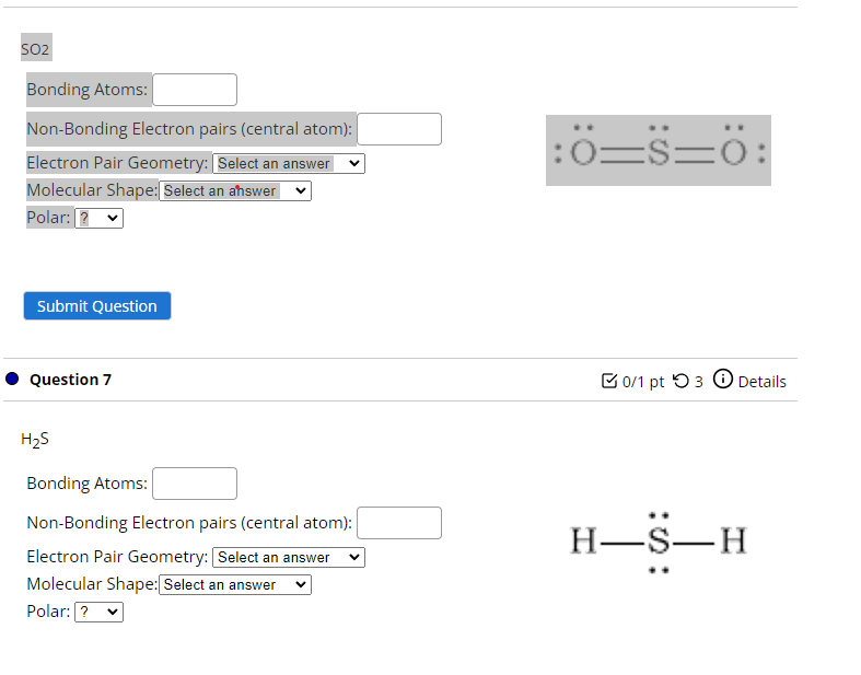So2 Bonding Atoms Non Bonding Electron Pairs Central Atom Electron Pair Geometry Select An Answer Molecular Shape 1