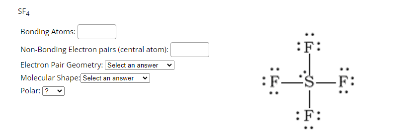Sfa Bonding Atoms Non Bonding Electron Pairs Central Atom Electron Pair Geometry Select An Answer Molecular Shape 1