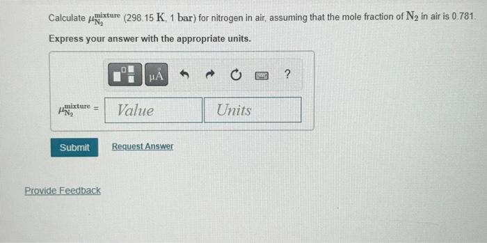 Calculate Na Mixture 298 15 K 1 Bar For Nitrogen In Air Assuming That The Mole Fraction Of N In Air Is 0 781 Expr 1