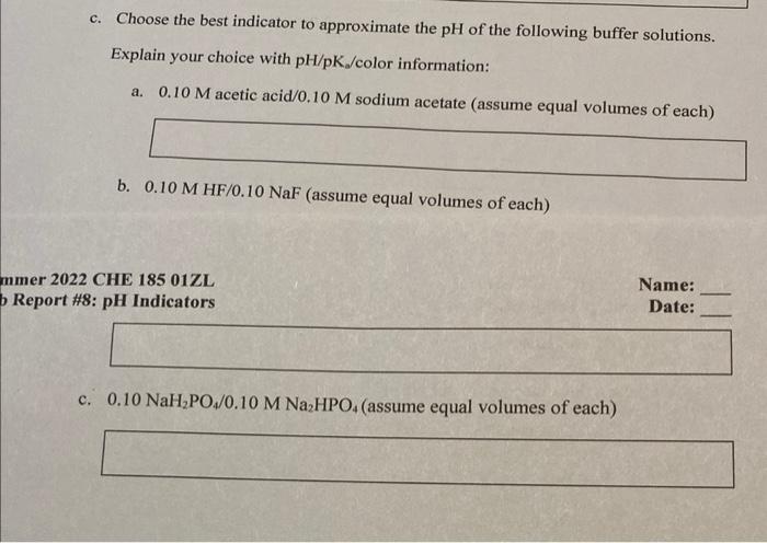 F Choose The Best Indicator To Approximate The Ph Of The Following Buffer Solutions Explain Your Choice With Ph Pk Col 2