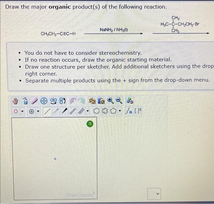 Draw The Major Organic Product S Of The Following Reaction Y Ch Ch Cec H You Do Not Have To Consider Stereochemis 1