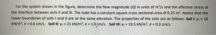 For The System Shown In The Figure Determine The Flow Magnitude Q In Units Of M S And The Effective Stress At The Int 1