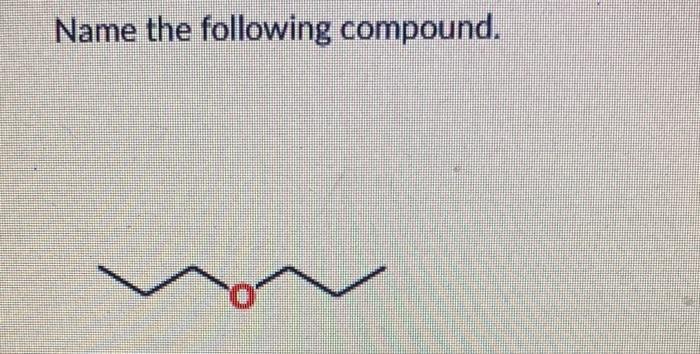 Name The Following Compound 1