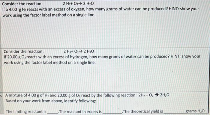 Consider The Reaction 2 H O 2 H O If A 4 00 G H Reacts With An Excess Of Oxygen How Many Grams Of Water Can Be Pr 1