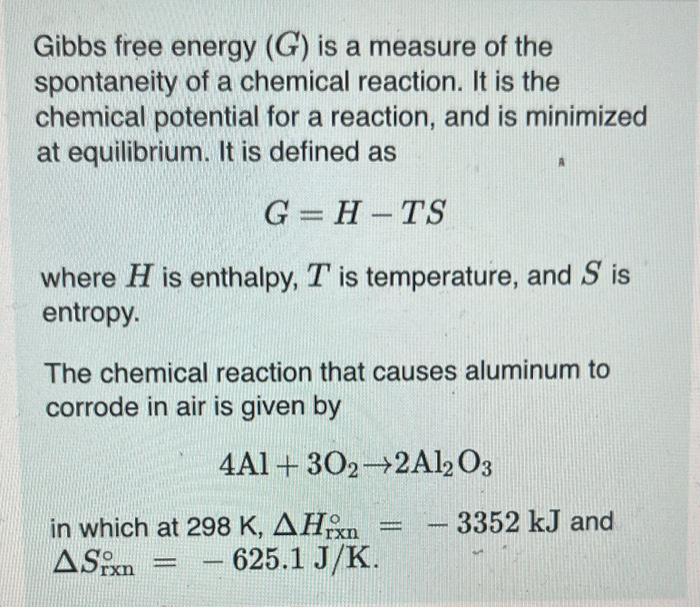 Gibbs Free Energy G Is A Measure Of The Spontaneity Of A Chemical Reaction It Is The Chemical Potential For A Reactio 1