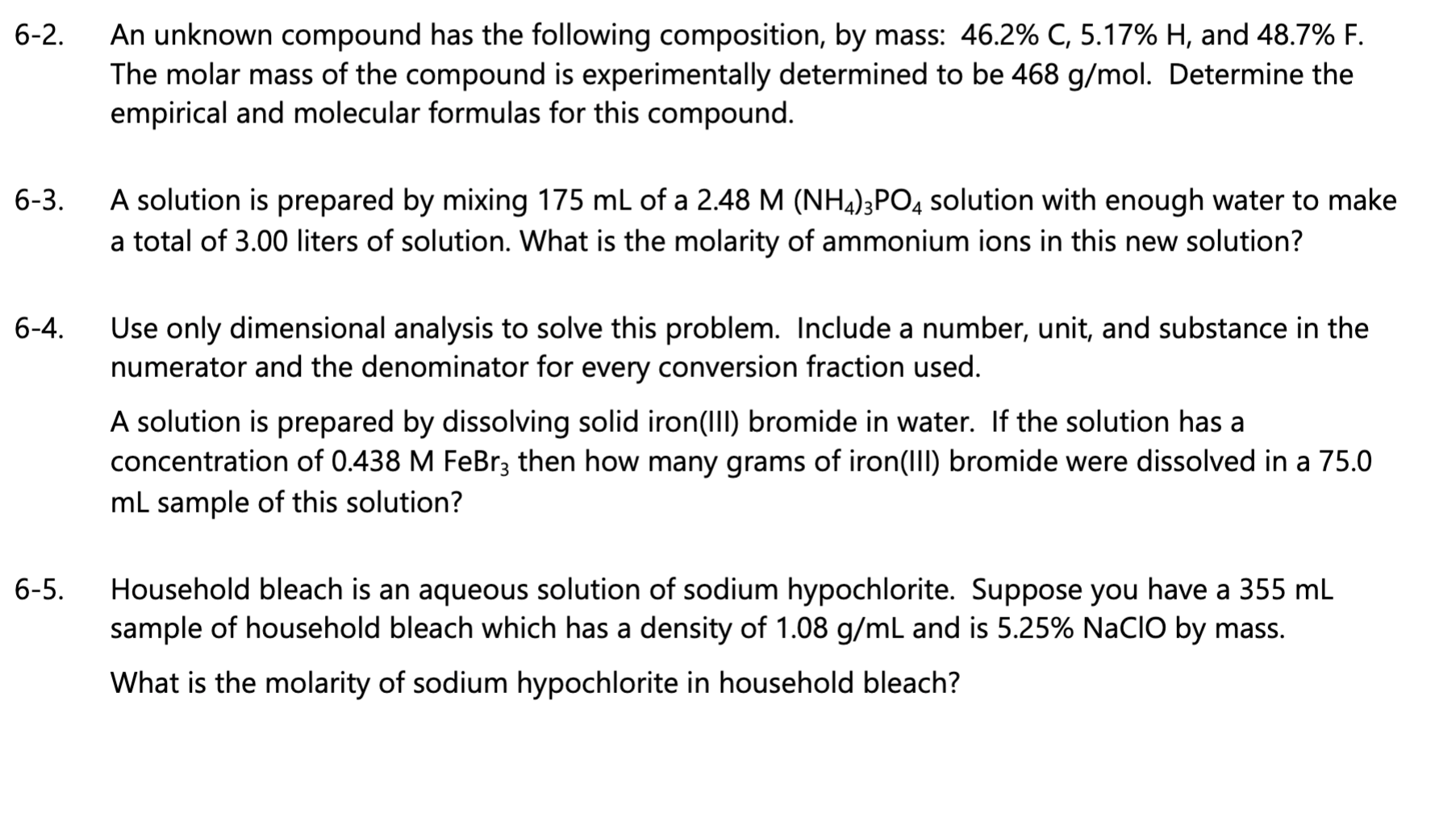 6 2 6 3 6 4 6 5 An Unknown Compound Has The Following Composition By Mass 46 2 C 5 17 H And 48 7 F The Molar 1