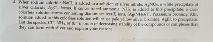 4 When Sodium Chloride Nacl Is Added To A Solution Of Silver Nitrate Agno3 A White Precipitate Of Silver Chloride 1