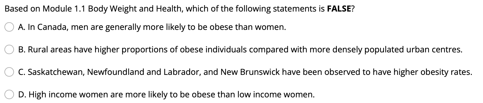 Based On Module 1 1 Body Weight And Health Which Of The Following Statements Is False A In Canada Men Are Generally 1