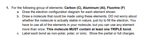 1 For The Following Group Of Elements Carbon C Aluminum Al Fluorine F A Draw The Electron Configuration Diagr 1