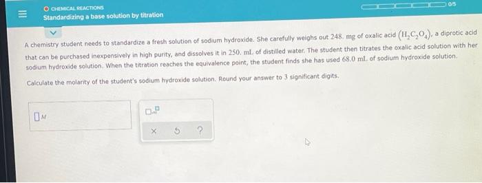 O Chemical Reactions Standardizing A Base Solution By Titration A Chemistry Student Needs To Standardize A Fresh Solutio 1