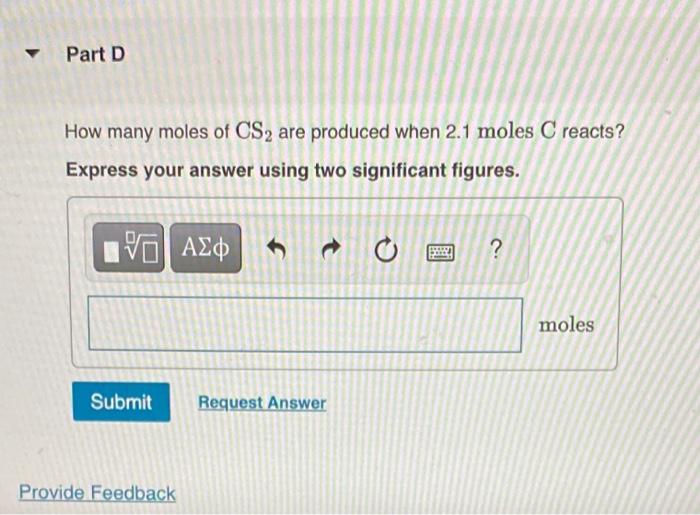 Carbon Disulfide And Carbon Monoxide Are Produced When Carbon Is Heated With Sulfur Dioxide 5c S 2so2 G Cs 1 4 3