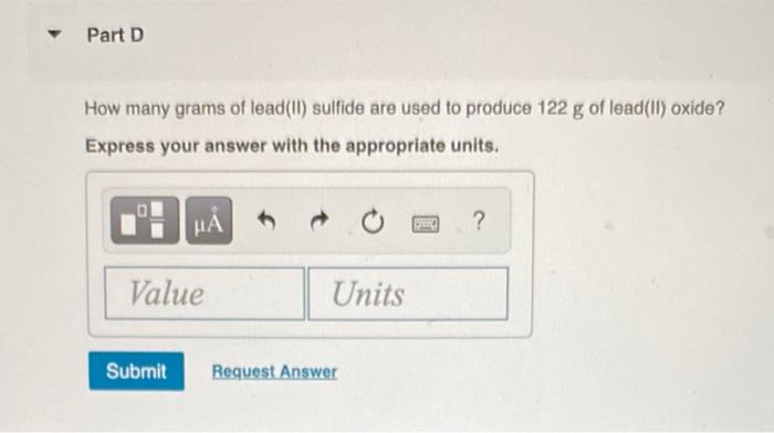When Solid Lead Ii Sulfide Reacts With Oxygen Gas The Products Are Solid Lead Ii Oxide And Sulfur Dioxide Gas Part 3