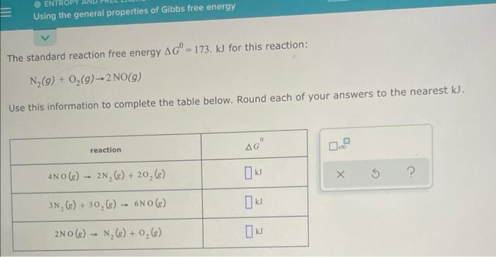 Entropy Using The General Properties Of Gibbs Free Energy The Standard Reaction Free Energy Ag 173 Kj For This Reacti 1