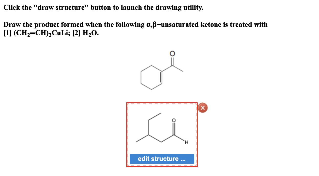 Click The Draw Structure Button To Launch The Drawing Utility Draw The Product Formed When The Following A Ss Unsatura 1