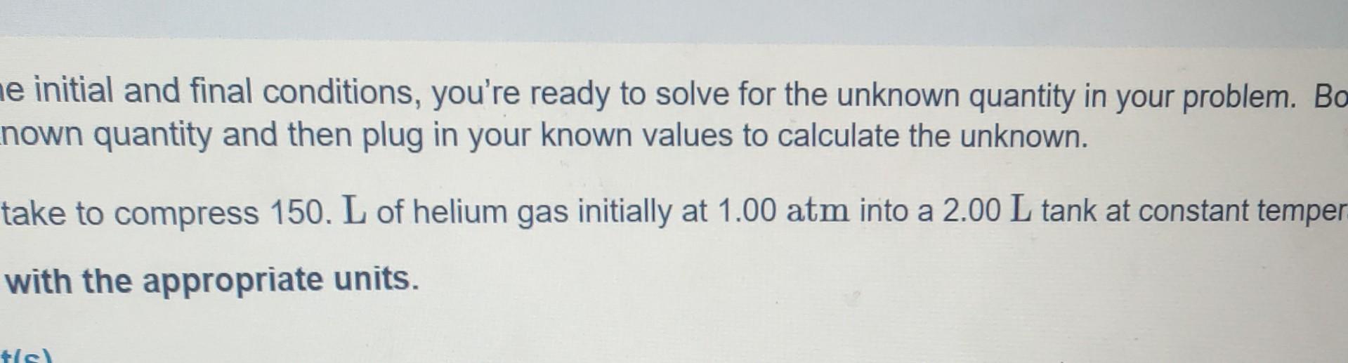 E Initial And Final Conditions You Re Ready To Solve For The Unknown Quantity In Your Problem Bo Nown Quantity And The 1