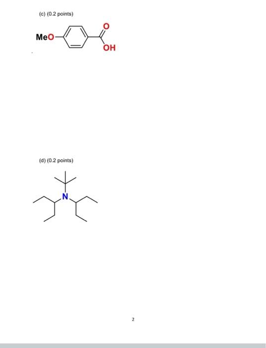 1 Predict The Multiplicity Of Each Signal In The Expected Proton Nmr H Nmr Spectrum For Each Of The Following Compou 2