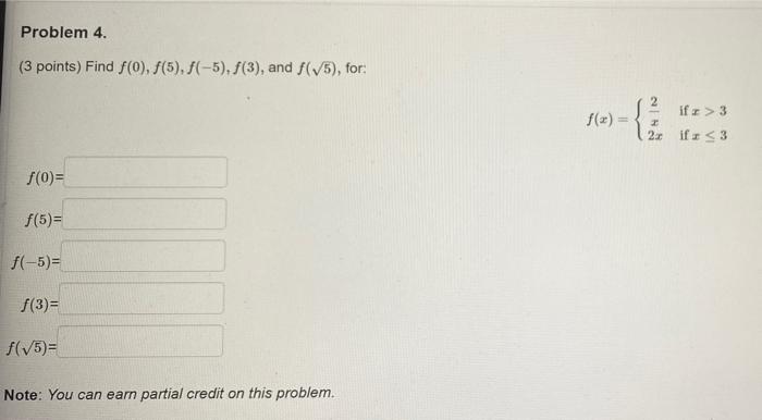 Problem 4 3 Points Find F 0 F 5 F 5 F 3 And F 5 For F X 2 If 3 2 If R 3 F 0 F 5 F 5 F 3 1