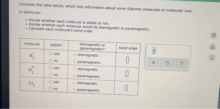 Complete The Table Below Which Lists Information About Some Diatomic Molecules Or Molecular Ions In Particular Deci 1