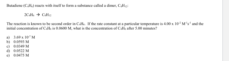 2 Cute C H 2 Run Is And Order In C4h6 If Rate Consient Of A Particular Temperatuve Is 4 00 X 10 M 5 And The Nitial 2