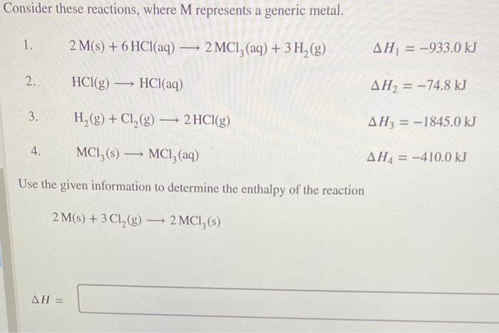 Consider These Reactions Where M Represents A Generic Metal 2 M S 6 Hcl Aq 2 Mc1 Aq 3h G Hcl G Hcl A 1